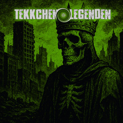 Tekkchen - Legenden