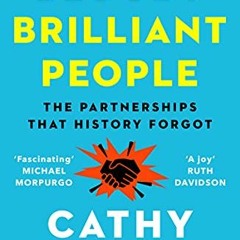 DOWNLOAD EBOOK 💗 Bloody Brilliant People: The Couples and Partnerships That History