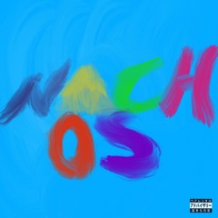 NACHOS (FREESTYLE)