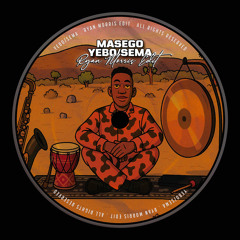 Masego - Yebo/Seba (Ryan Morris Edit) *FREE DOWNLOAD*