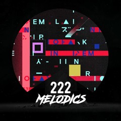 Melodics 222 with Live Guest Mix from Aidan Rolfe