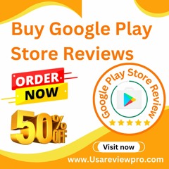 Buy Google Play Store Reviews