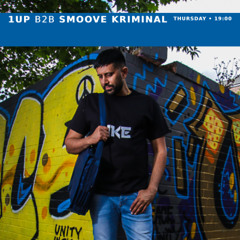 29/05/25 - 1UP B2B Smoove Kriminal