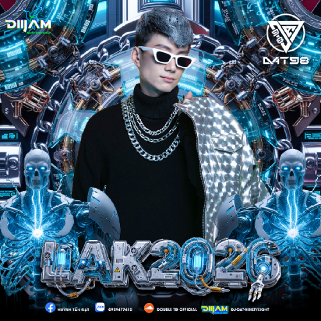 Stream Mixtape Special #13 - LAK 2026 - Bạn Thân Em ! (DJ Đạt ...