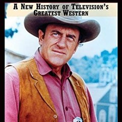 Read EBOOK 💕 The Gunsmoke Chronicles: A New History of Television's Greatest Western