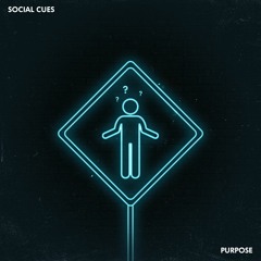 Social Cues - Purpose