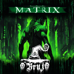 O'Brujo - The Matrix - 190 Bpm