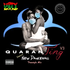 Unity Sound - QuaranTing V3 - (Explicit) New Dancehall - April 2020