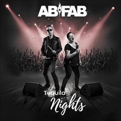 ABFAB - Tequila Nights (Radio Edit)
