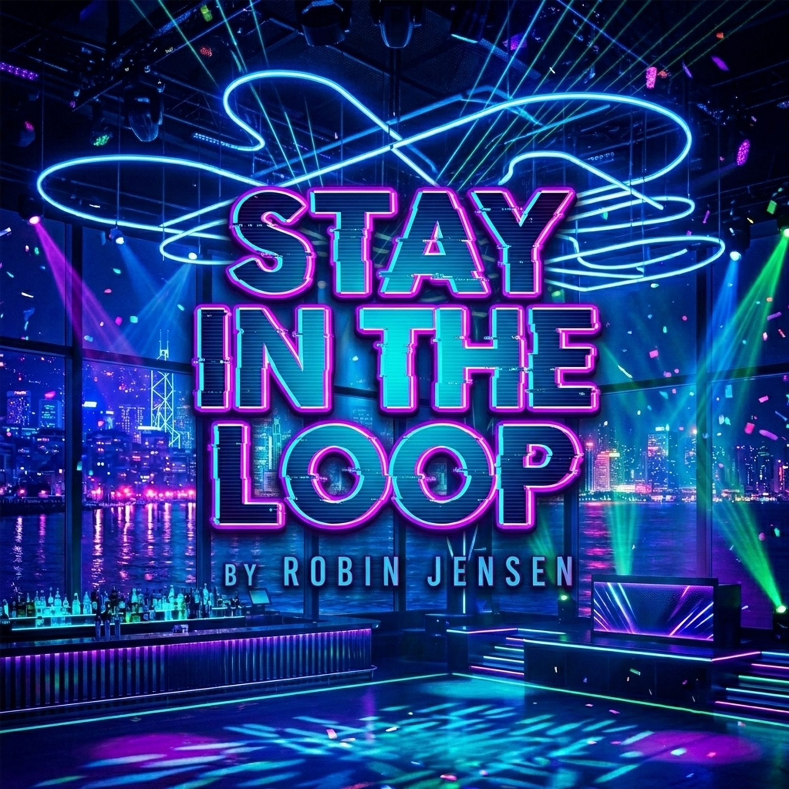 Stay In The Loop (Station Neon Reimagined Mix) episode artwork