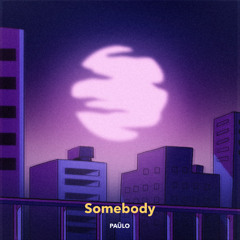 Somebody
