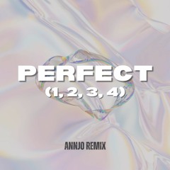 Perfect (1,2,3,4) AnnJo Remix