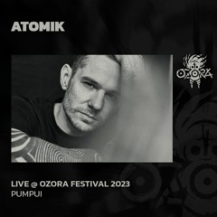 Atomik @ Ozora 2023 | Pumpui