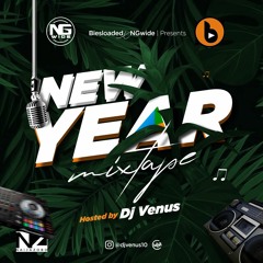 Dj Venus, Biesloaded & NGwide - New Year Mixtape