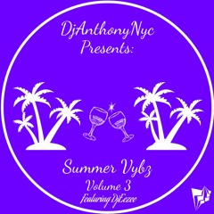 Summer Vybz: Volume 3 Feat: DjEezee