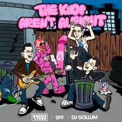 Harris & Ford X GPF X DJ Gollum - The Kids Aren´t Alright