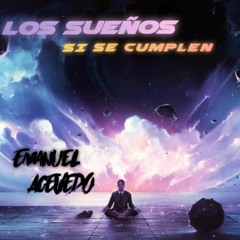 LOS SUEÑOS SI SE CUMPLEN _DJ EMANUEL  🕺🏼