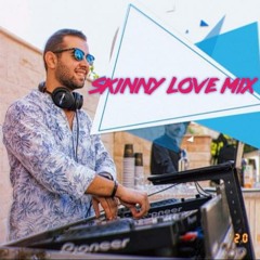 Skinny Love - Bassem Saab