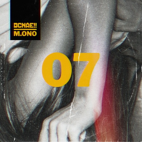DCNAE 07 • M.ono - Getting Closer
