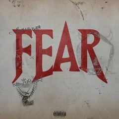Fear (feat. Babyface Ray)