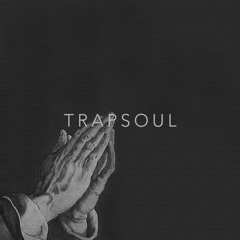 [Free] Trapsoul [Instrumental Playlist]