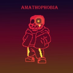 Underfell - Amathophobia {preview}