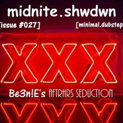 midnite.shwdwn (issue #027) [Be3n!E's AftrHrs Seduct!on]