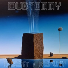 Dubtommy - Replay