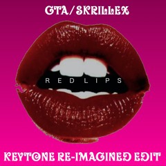 Red Lips (Keytone Re-Imagined Edit)