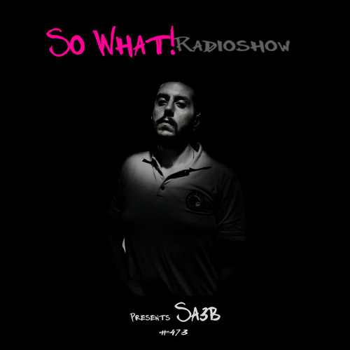 So What Radioshow 473/Sa3b