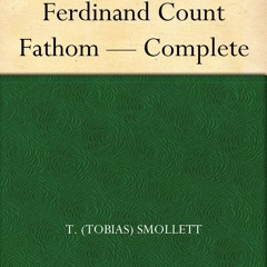 read_ The Adventures of Ferdinand Count Fathom ? Complete