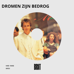 dromen zijn bedrog - Marco Borsato (BRNT remix)