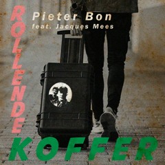 Rollende Koffer - Pieter Bon feat. Jacques Mees