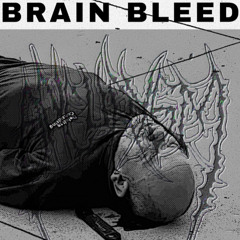 BRAIN BLEED