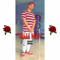 Madd Matt - "Madd Matt Anthem" (Prod. by Ydd Matt)