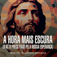 279. A última páscoa de Jesus (Mc 14:12-42) - André Gava