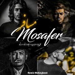 Mosafer (remix mehraj).mp3
