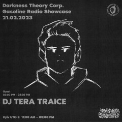 DARKNESS THEORY SHOWCASE W/ DJ TERA TRAICE 21/02/2023
