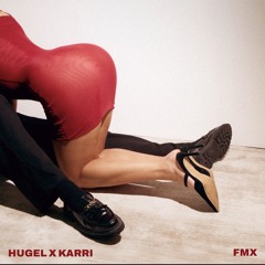 HUGEL & Karri - FMX [Make The Girls Dance Records]