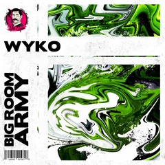 WYKO - Big Room Army