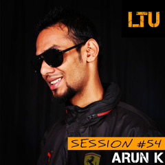 Arun K - LTU Session #54 | Free Download