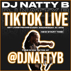 [Trendsettaz Ent] DJ Lewis Presents: Week 48 NattyB Tiktok Wednesdays [Live Audio]