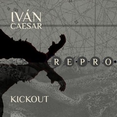 Repro (ft. Kickout)