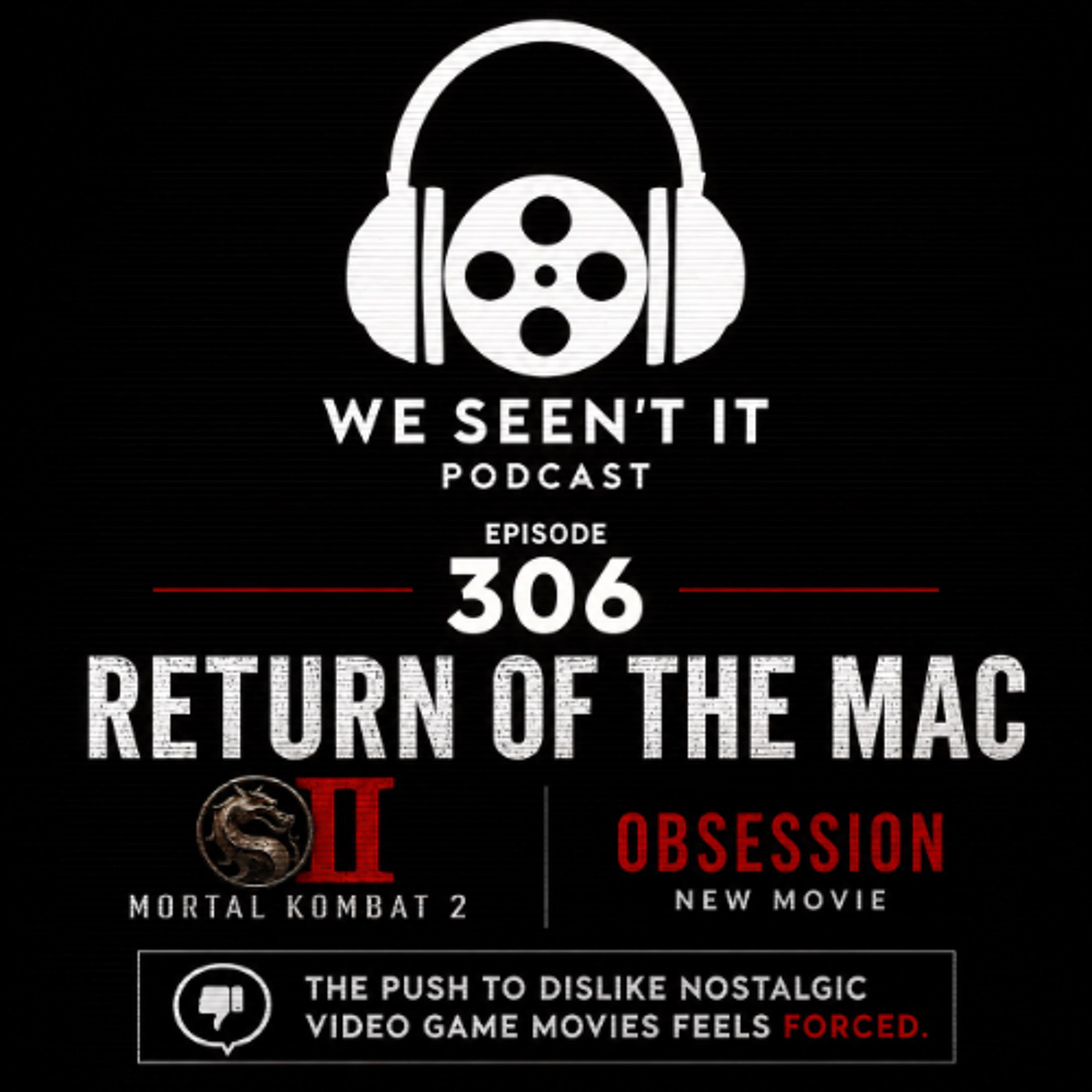 Episode 306: Return of the Mac