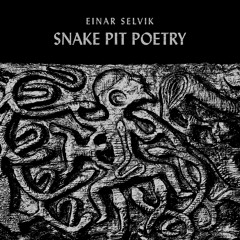 Snake Pit Poetry (feat. Hilda Orvarsdottir)