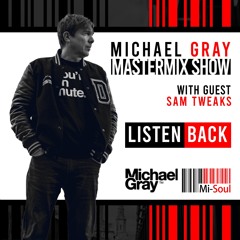 Michael Gray Mastermix Show On Mi-Soul Radio 25/11/23