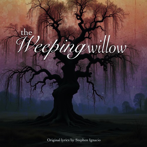 Weeping willow song