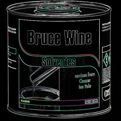 Bruce Wine - Solventes
