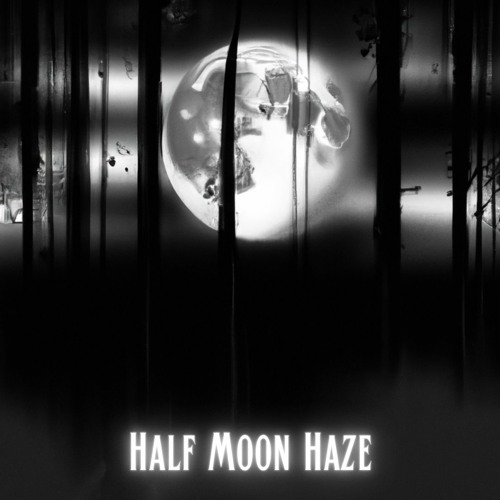Half Moon Haze