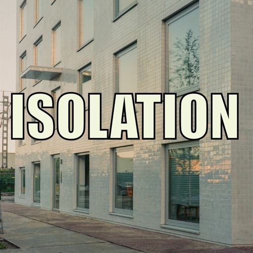 ISOLATION